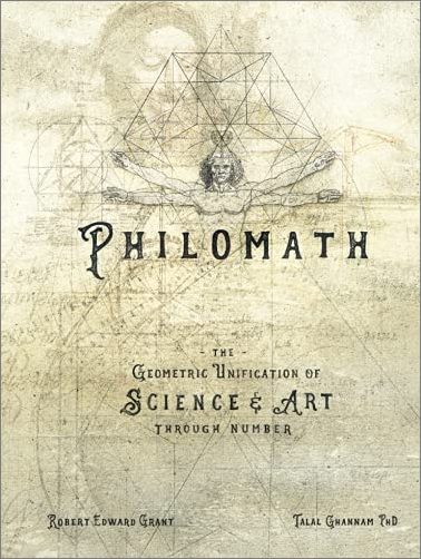 Philomath: The Geometric Unification of Science & Art Through Number (true AZW)