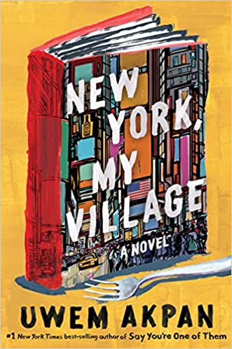 New York, My Village: A Novel