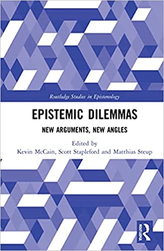 Epistemic Dilemmas: New Arguments, New Angles