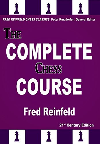 The Complete Chess Course: From Beginning to Winning Chess! by Fred Reinfeld