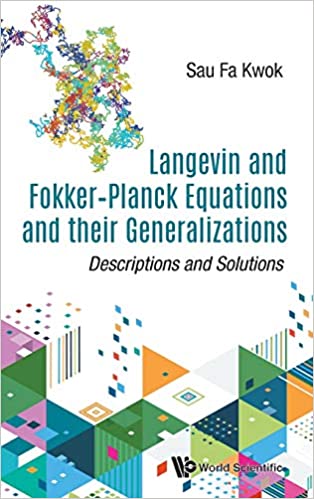 Langevin and Fokker Planck Equations and their Generalizations: Descriptions and Solutions