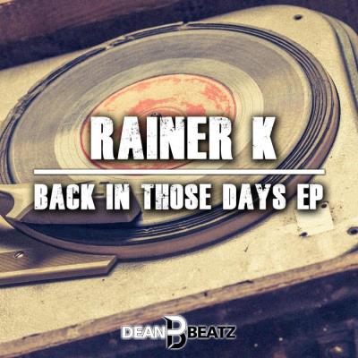 VA - Rainer K - Back In Those Days Ep (2021) (MP3)