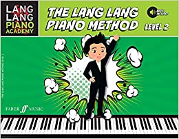 Lang Lang Piano Academy  The Lang Lang Piano Method: Level 2, Book & Online Audio