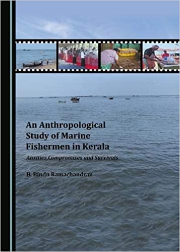 An Anthropological Study of Marine Fishermen in Kerala