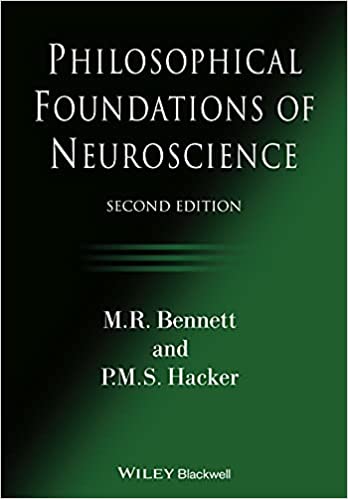 Philosophical Foundations of Neuroscience, 2nd Edition