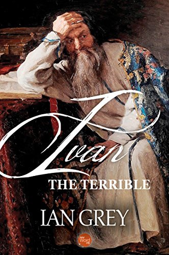 Ivan the Terrible by Ian Grey