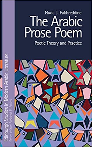 The Arabic Prose Poem: Poetic Theory and Practice