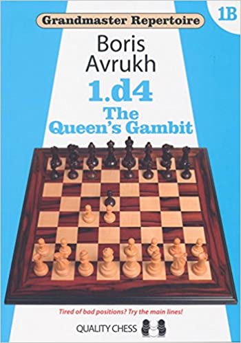 Grandmaster Repertoire 1B   1. d4   The Queen's Gambit