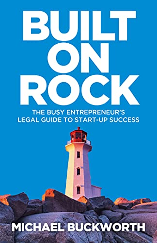 Built on Rock: The busy entrepreneur's legal guide to start up success