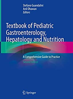 Textbook of Pediatric Gastroenterology, Hepatology and Nutrition, 2nd Edition