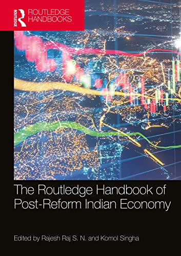 The Routledge Handbook of Post Reform Indian Economy