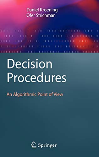 Decision Procedures: An Algorithmic Point of View (True PDF)