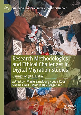 Research Methodologies and Ethical Challenges in Digital Migration Studies: Caring For (Big) Data?