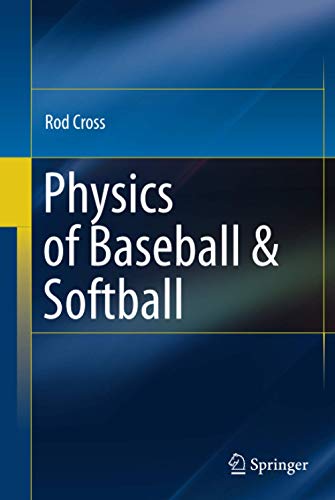 Physics of Baseball & Softball