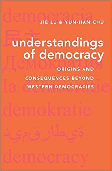 Understandings of Democracy: Origins and Consequences Beyond Western Democracies