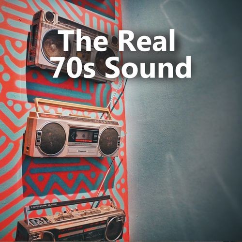 The Real 70s Sound (2021)
