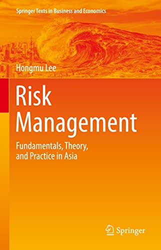 Risk Management: Fundamentals, Theory, and Practice in Asia