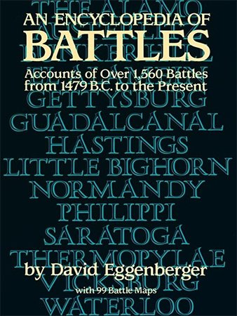 An Encyclopedia of Battles: Accounts of Over 1,560 Battles from 1479 B.C. to the Present (ePUB)