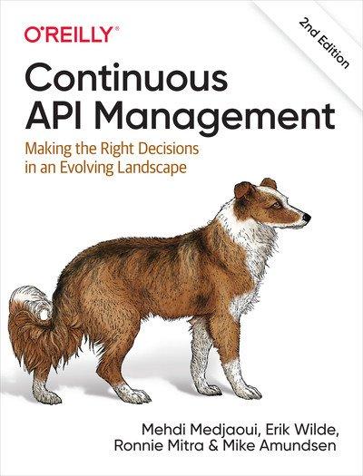 Continuous API Management, 2nd Edition (Final Release)