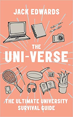 The Ultimate University Survival Guide: The Uni Verse