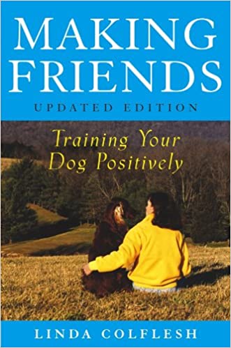 Making Friends: Training Your Dog Positively
