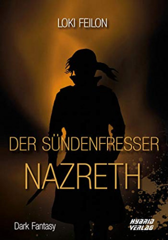 Cover: Loki Feilon - Der Sündenfresser Nazreth