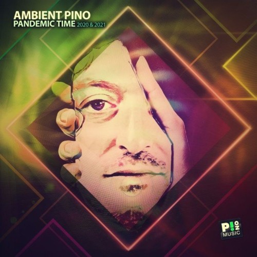 VA | Ambient Pino - Pandemic Time 2020 & 2021 (2021) MP3