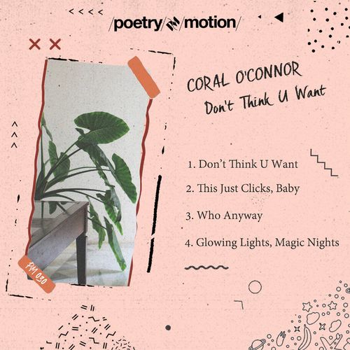 Coral O'Connor - Don't Think U Want (2021)