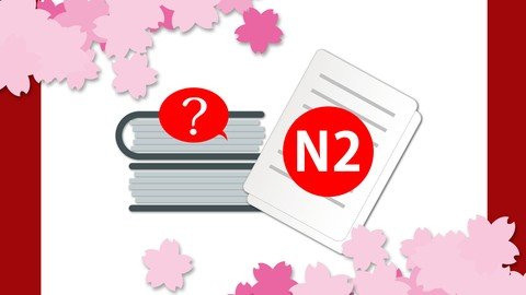 Udemy - Online Japanese JLPT N2 Mock Examination（All 3 sets）