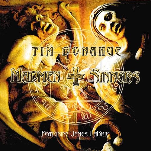 Tim Donahue feat James LaBrie - Madmen And Sinners 2004
