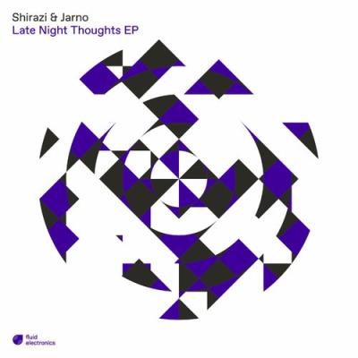 VA - Shirazi & Jarno - Late Night Thoughts EP (2021) (MP3)