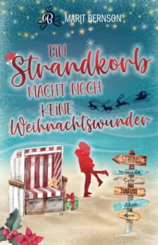 Cover: Marit Bernson - Ein Strandkorb macht noch keine Weihnachtswunder Liebesroman