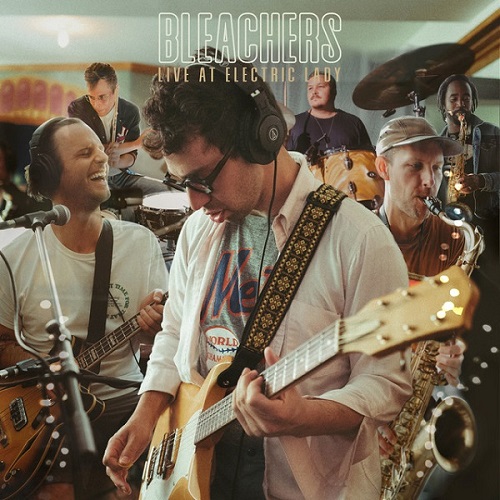 Bleachers  Live At Electric Lady (2021)