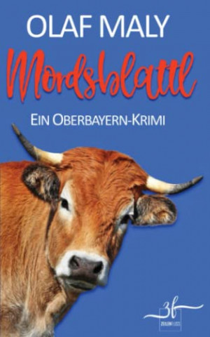 Cover: Olaf Maly - Mordsblattl