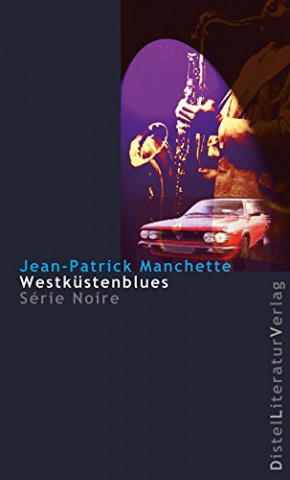 Manchette, Jean-Patrick - Westk&uuml;stenblues