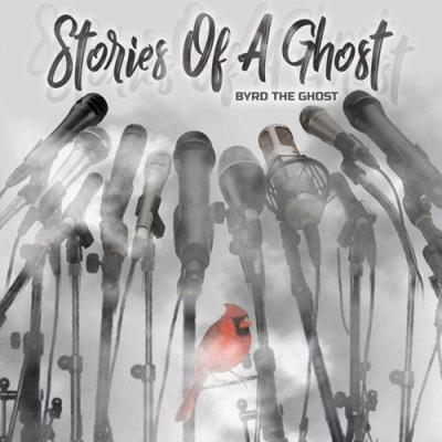 VA - Byrd The Ghost - Stories Of A Ghost (2021) (MP3)
