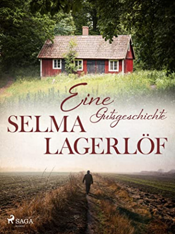 Cover: Selma Lagerlöf - Eine Gutsgeschichte