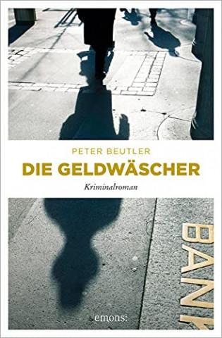 Cover: Peter Beutler - Die Geldwäscher