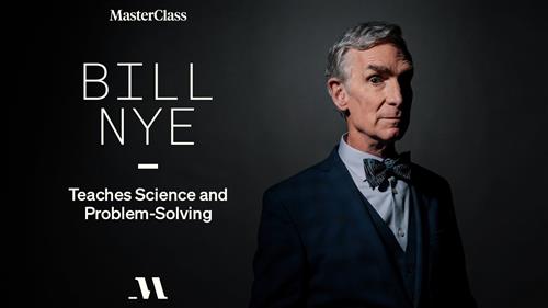 MasterClass - Teaches Science and Problem-Solving with Bill Nye