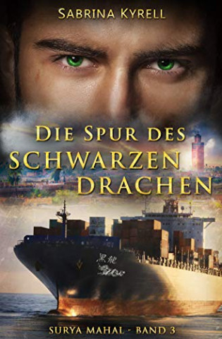 Sabrina Kyrell - Die Spur des Schwarzen Drachen (Surya Mahal 3)