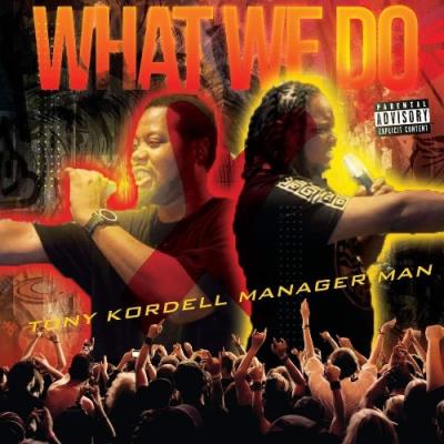 VA - Tony Kordell, Manager Man - What We Do (2021) (MP3)