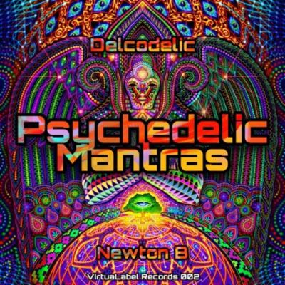 VA - Newton B & Delcodelic - Psychedelic Mantras (2021) (MP3)