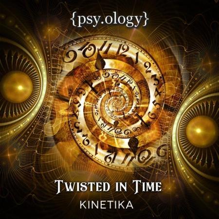 Kinetika - Twisted In Time (2021)
