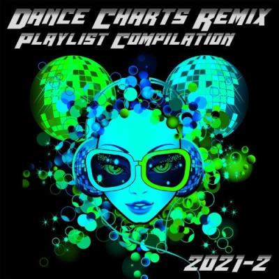 VA - Dance Charts Remix Playlist Compilation 2021.2 (2021) (MP3)