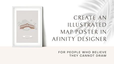 Create An Illustrated Map Poster For People Who Believe They Cannot Draw