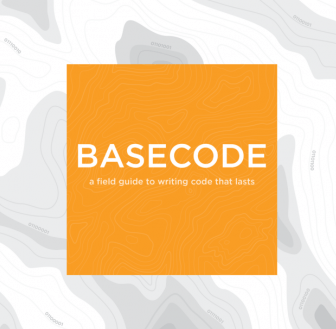 BaseCode - a field guide to lasting code