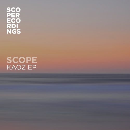 Scope - Kaoz EP (2021)