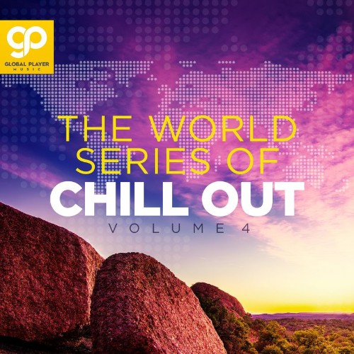 VA - The World Series of Chill Out, Vol. 4 (2021) (MP3)