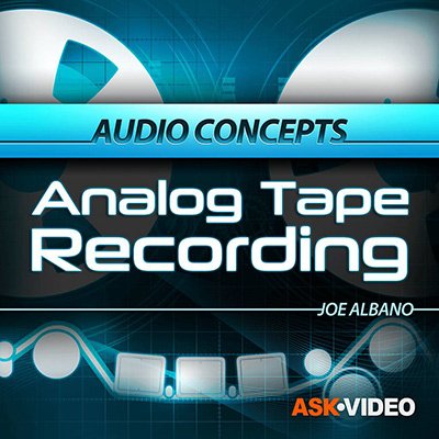 Ask.Video - Audio Concepts 107 Analog Tape Recording