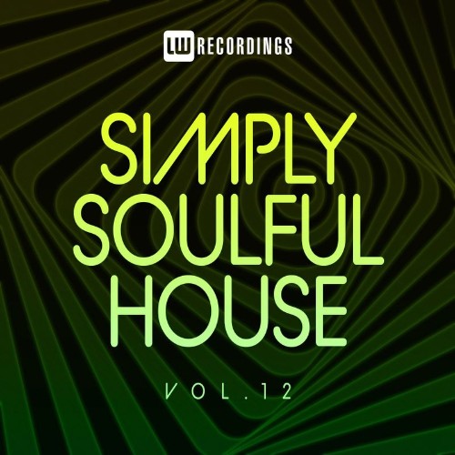 VA - Simply Soulful House, 12 (2021) (MP3)